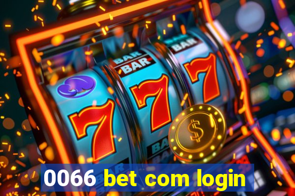 0066 bet com login